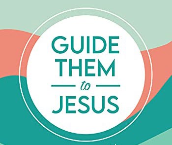 Women's Community: Guide Them to Jesus (Moms w/ young kids)