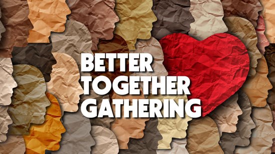 Better Together Gathering