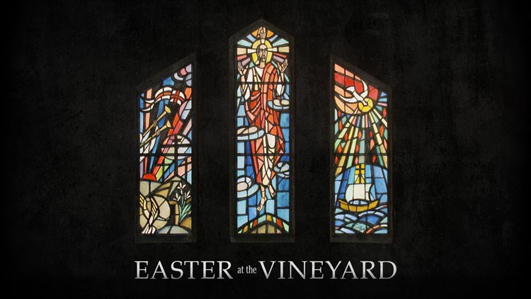 Easter at the Vineyard