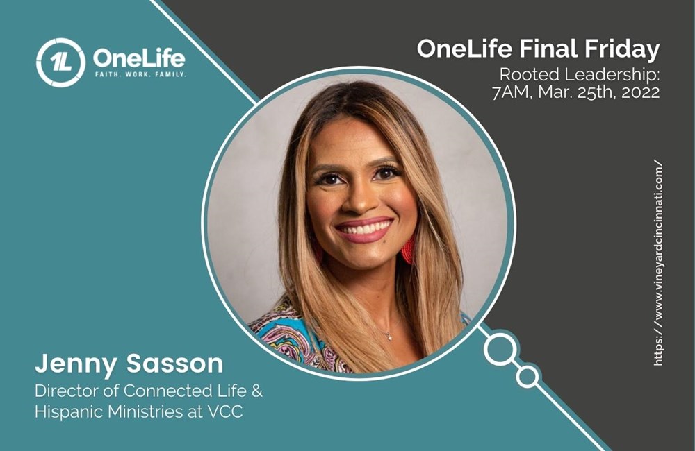 OneLife Final Friday: Rooted Leadership with Jenny Sasson