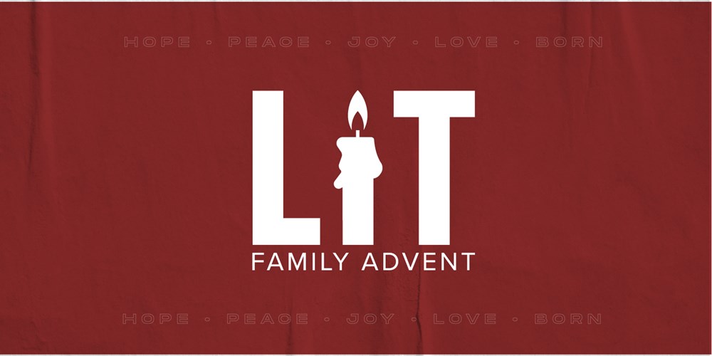 LIT: Family Advent Experience