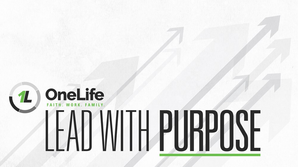 OneLife Fridays: Lead with Purpose