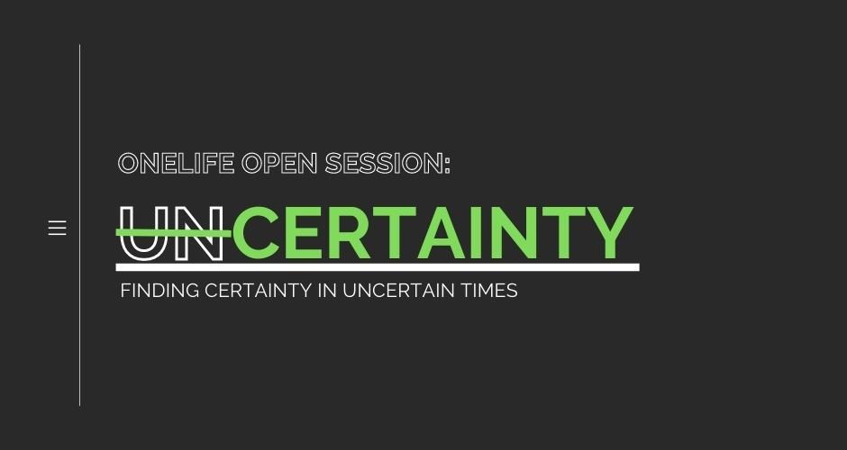OneLife Open Fall Session: Uncertainty